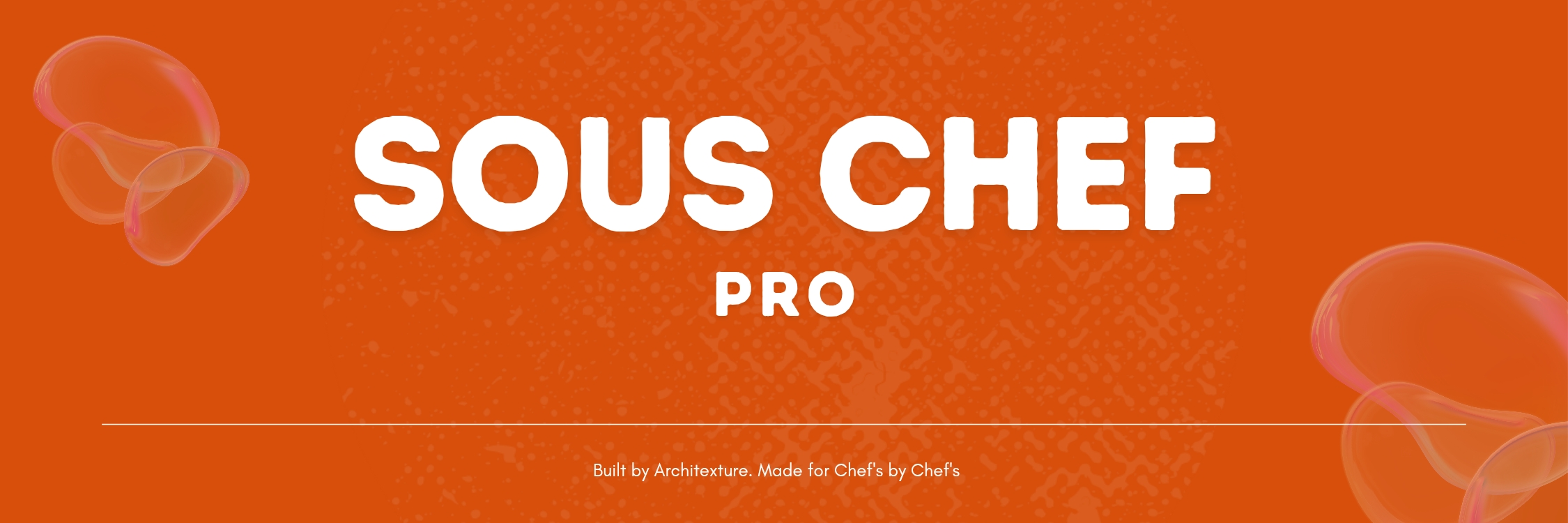 Sous Chef Pro - Built by Chefs for Chefs